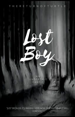 Lost Boy ( Undertale Fanfic )