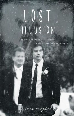 lost illusion ( harry styles)