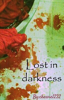 Lost in darkness