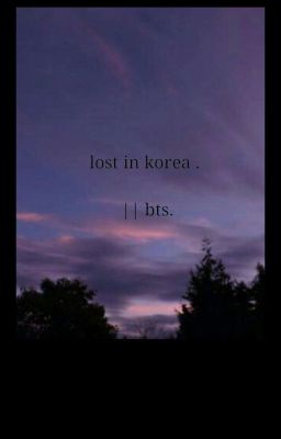 lost in korea | bts.