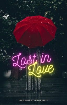 Lost in Love (One-Shot)