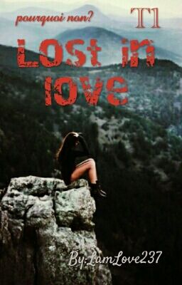 Lost In Love  Tome1