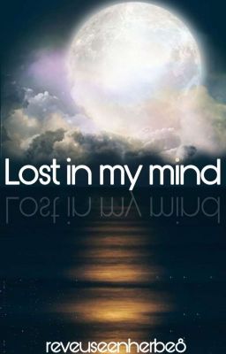 Lost in my mind... 