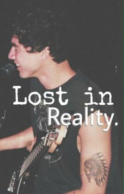 Lost in Reality//Calum Hood//Nueva Versión