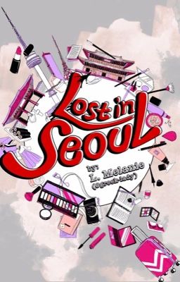 Lost In Seoul [SUDAH TERBIT]