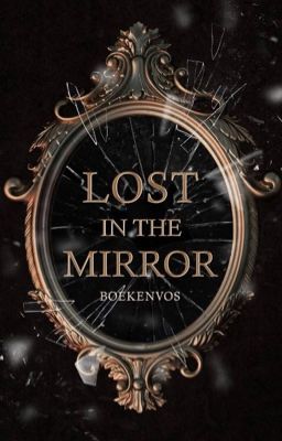 Lost in the mirror