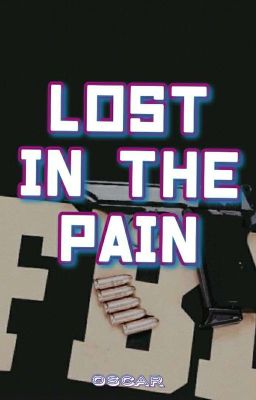 Lost in the pain ~ FBI