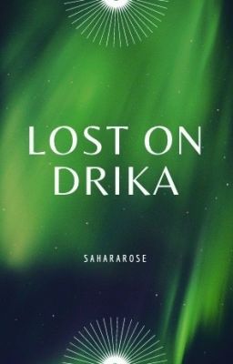 Lost on Drika