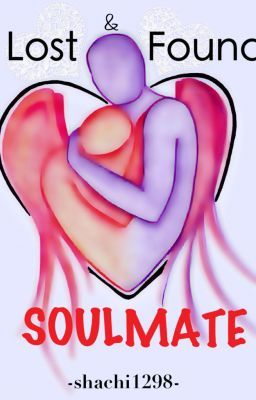 Lost or Found  -- Soulmate [completed]