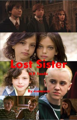 Lost Sister (H.P. Fanfic)