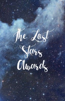 Lost Stars Awards {ON HOLD}