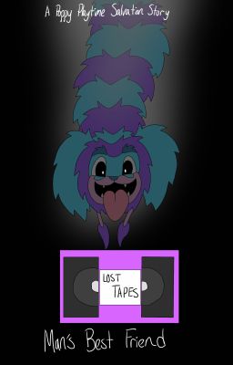 Lost Tapes - Man's Best Friend