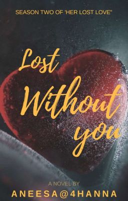 LOST Without YOU (On Hold)