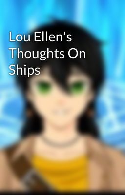 Lou Ellen's Thoughts On Ships