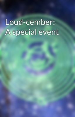 Loud-cember: A special event