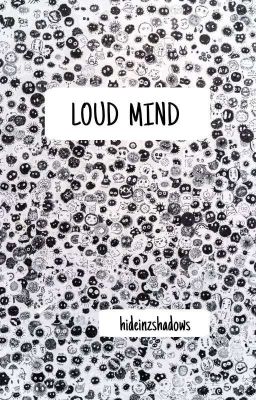 Loud Mind [poetry]