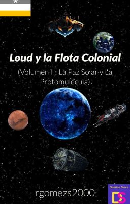 Loud y la Flota Colonial (Volumen II: La Paz Solar y la Protomolécula)