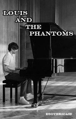 Louis and the Phantoms