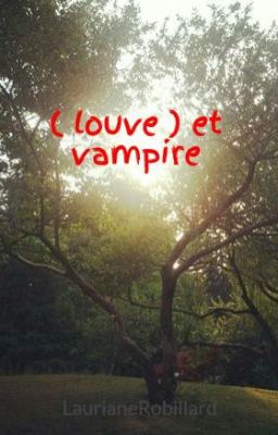 ( louve ) et vampire