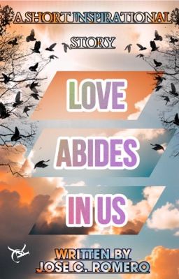 LOVE ABIDES IN US- A Short Inspirational Story