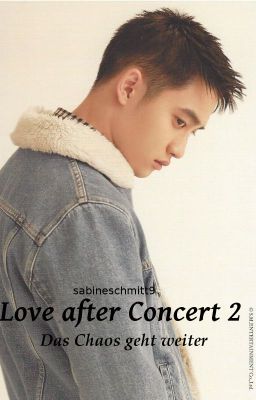 Love after Concert 2 - Das Chaos geht weiter