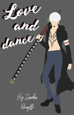 ❤¡Love and dance! ❤ [One piece fanfic]