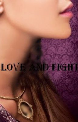 Love and fight