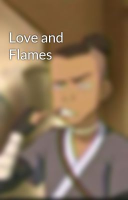 Love and Flames