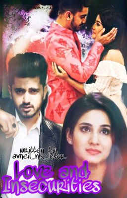 Love And Insecurities (Avneil Os )