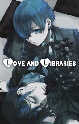 Love and Libraries