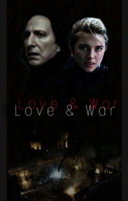 Love and War | Severus Snape