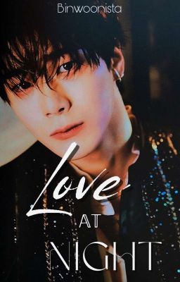 Love At Night |🎃| Binwoo