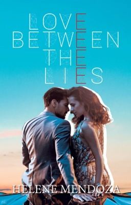 LOVE BETWEEN THE LIES (SELF-PUB) Reprints of Physical book still available