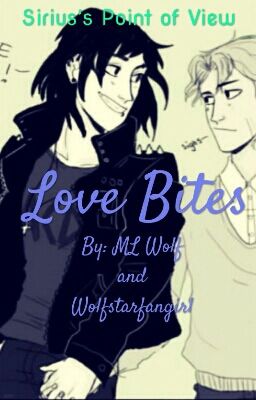 Love Bites: Sirius's POV 