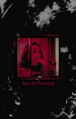 Love by Betrayal 