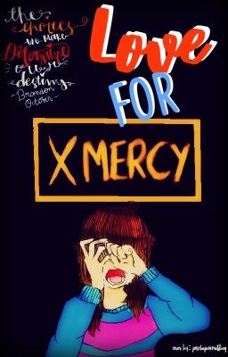 Love For Mercy||Sans X Frisk Fanfiction