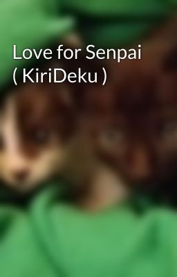 Love for Senpai ( KiriDeku ) 