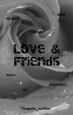 Love & Friends