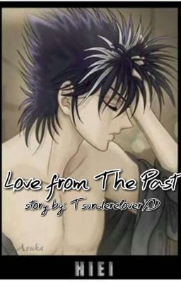 Love from the Past [Hiei Love Story]