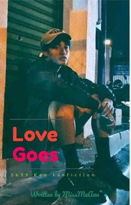 Love Goes (SB19 Ken Fanfiction) 