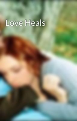 Love Heals