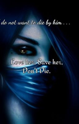 Love her, Save her, Don't Die. [A Mortal Kombat Romance Fanfiction]