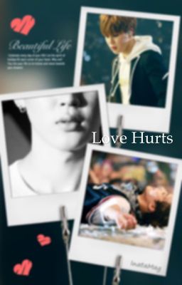 Love Hurts [ COMPLETED ]