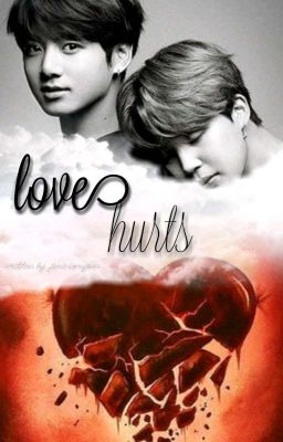 Love Hurts [Jikook FF] •Completed•