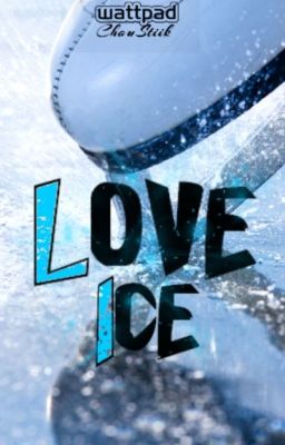 LOVE ICE {EN CORRECTION BÊTAS} 