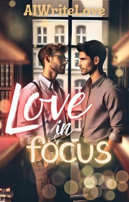 Love in Focus (BxB)