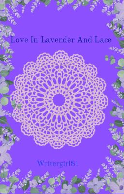 Love In Lavender And Lace