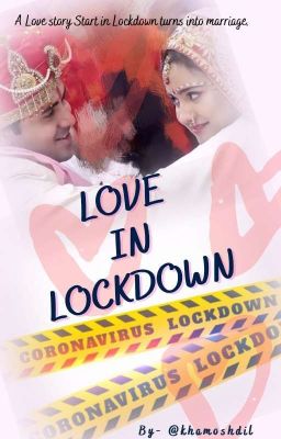 Love In Lockdown  (Completed)