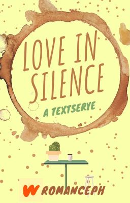 Love in Silence: A Textserye [closed]