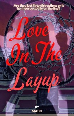 Love In The Layup